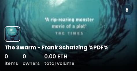 The Swarm - Frank Schatzing %PDF% - Collection | OpenSea