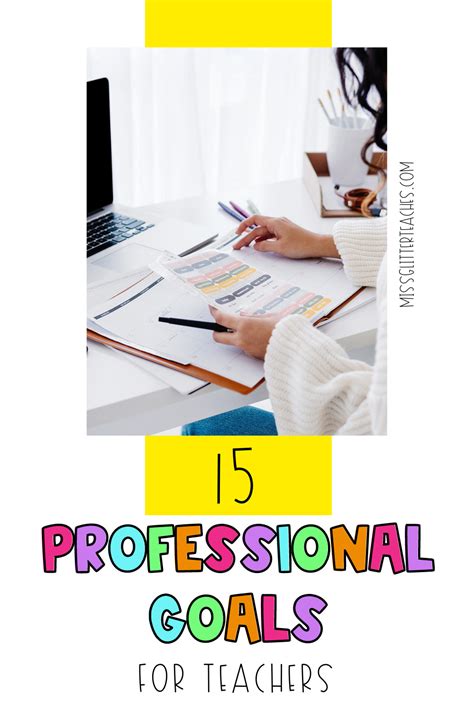 15 Professional Goals for Teachers Examples - Miss Glitter Teaches