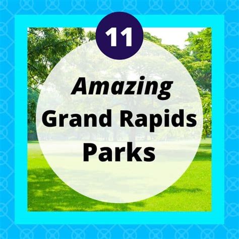 11 BEST Grand Rapids Parks - My Michigan Beach and Travel