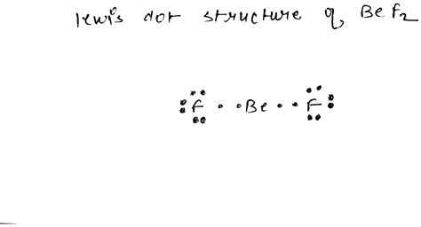 What is the Lewis dot structure of beryllium fluoride??