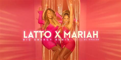 Mariah Carey Joins Latto for 'Big Energy' DJ Khaled Remix