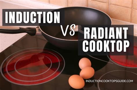 Induction vs Radiant Cooktop – inductioncooktopsguide.com