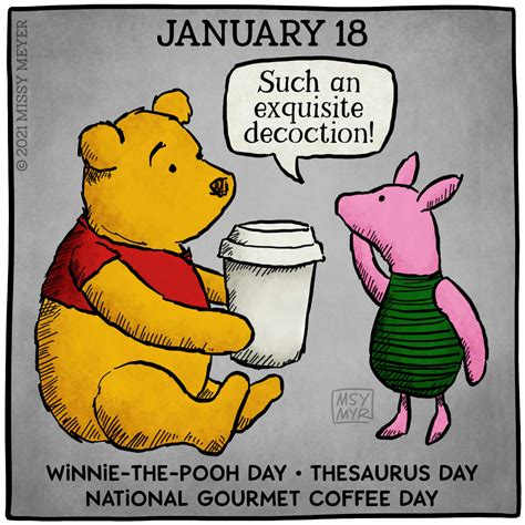 January 18 (every year): Winnie-the-Pooh Day; Thesaurus Day; National ...