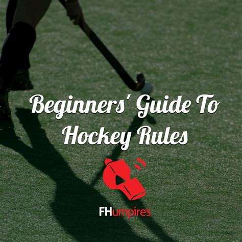 Beginners' Guide To Hockey Rules - FHumpires