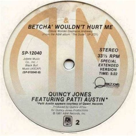 Stream Quincy Jones Ft Patti Austin - Betcha Would'nt Hurt Me(Charles ...