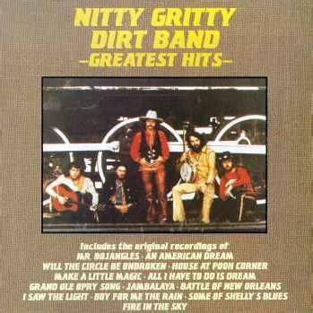 The Nitty Gritty Dirt Band - Greatest Hits Lyrics and Tracklist | Genius