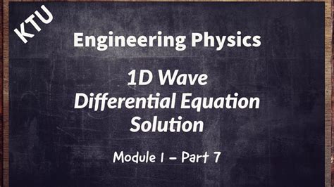 One Dimensional Wave - Solution of Differential Equation | Physics ...