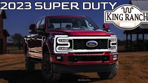 New 2023 Ford Super Duty King Ranch Trim - Redesigned upcoming heavy duty pickup - YouTube