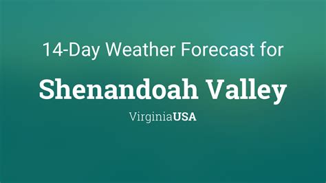 Shenandoah Valley, Virginia, USA 14 day weather forecast