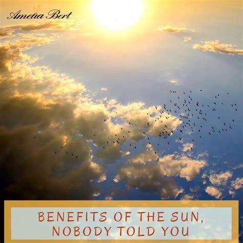 Benefits of the Sun Nobody told you - Ameliabert.com