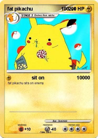 Pokémon fat pikachu 100 100 - sit on 10000 - My Pokemon Card