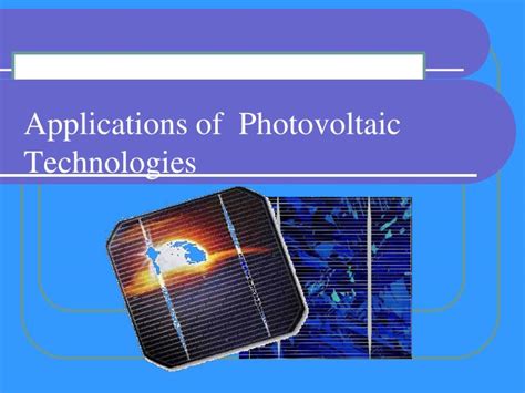 PPT - Applications of Photovoltaic Technologies PowerPoint Presentation - ID:6363361