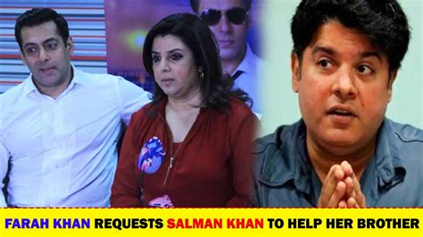 Bigg Boss 16 - Sajid Khan's Sister Farah Khan Request Salman Khan To Help Her Brother - YouTube