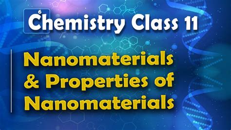 Nanomaterials and Properties of Nanomaterials - Surface Chemistry - Chemistry Class 11 - YouTube