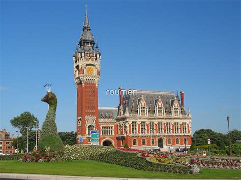 "Calais, France - the city hall" by roumen | Redbubble