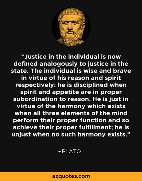 Plato quote: Justice in the individual is now defined analogously to ...