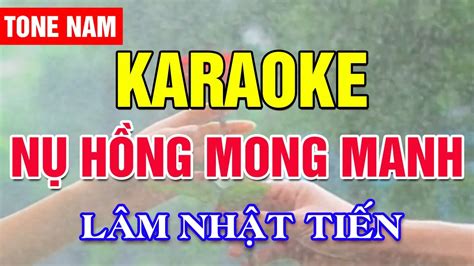 Karaoke Nụ Hồng Mong Manh Tone Nam | Lâm Nhật Tiến | Asia Karaoke Beat Chuẩn - YouTube