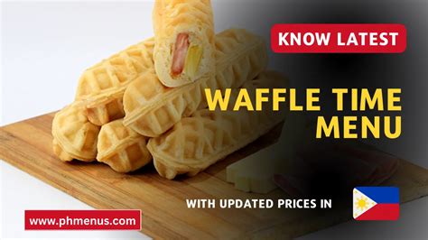 Waffle Time Menu & Updated Prices in Philippines 2024