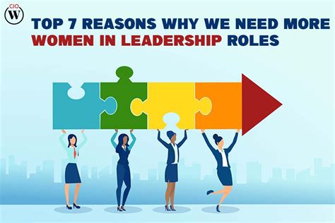 Best Top 7 Reasons why we need more women in leadership roles | CIO Women Magazine