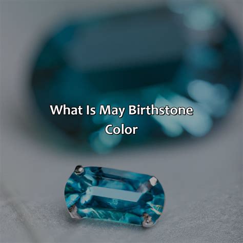 What Is May Birthstone Color - colorscombo.com