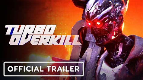 Turbo Overkill - Official Final Episode Trailer | Summer of Gaming 2023 ...