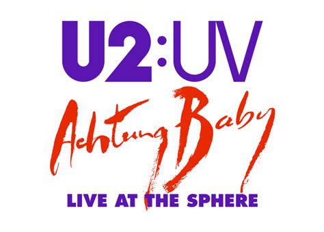 U2 Announce 'U2:UV Achtung Baby Live At The Sphere' — Set To Launch In Fall of 2023 - Icon Vs. Icon