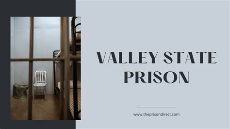 Valley State Prison: Understanding Its History, Facilities, and ...