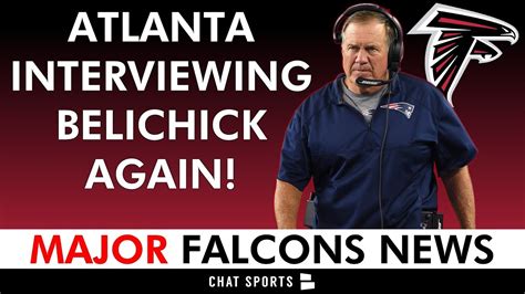 Falcons EXPECTED To Hire Bill Belichick After Getting 2nd Interview Per ...