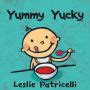 Yummy Yucky by Leslie Patricelli | NOOK Book (NOOK Kids eBook) | Barnes ...