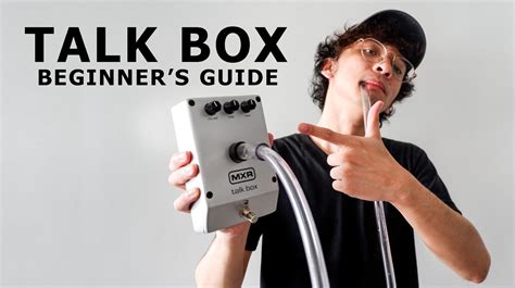 TALK BOX: The Ultimate Guide on How To Set-Up and Use The Talk Box ...