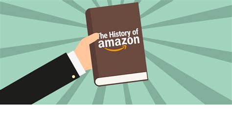 The History of Amazon and its Success From A to Z