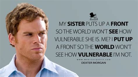 Dexter Morgan Quotes - MagicalQuote