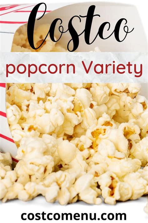 Costco Popcorn; Price, Calories & Reviews in 2022 | Costco meals, Food ...