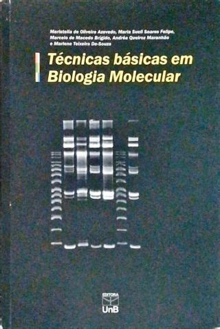 Técnicas Básicas Em Biologia Molecular - Maristella De Oliveira Azevedo ...