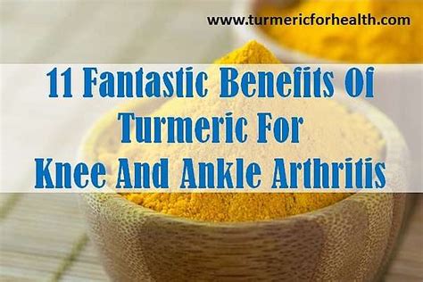 Turmeric for Arthritis in the Knee and Ankle