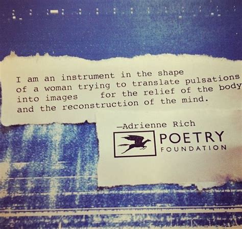 Adrienne Rich on what a poet is | Words with friends, Poetry foundation, Adrienne rich