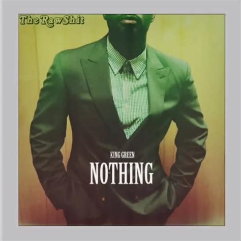 King Green - Nothing Lyrics and Tracklist | Genius