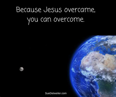 Overcome the World | Sue Detweiler Ministries