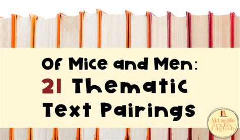 Of Mice and Men Themes: 21 Thematic Text Pairings - McLaughlin Teaches English