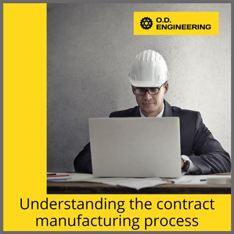 Understanding the contract manufacturing process - O.D. Engineering