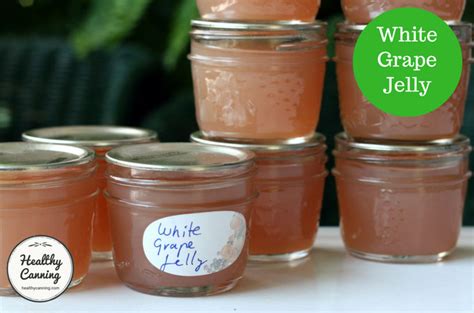 White Grape Jelly - Healthy Canning