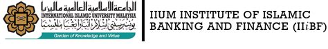 About IIiBF – IIUM Institute of Islamic Banking and Finance