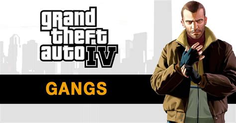 GTA 4 Gangs Guide: All Factions in GTA IV, TLaD & TBoGT