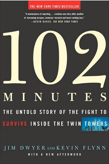 102 Minutes: The Untold Story of the Fight to Survive Inside the Twin Towers - National Book ...