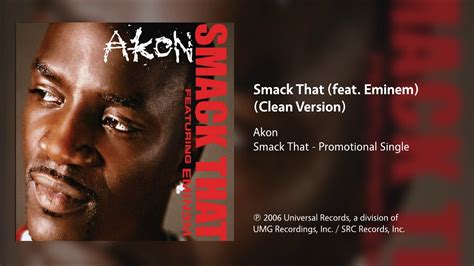 Akon - Smack That (feat. Eminem) (Clean Version) - YouTube