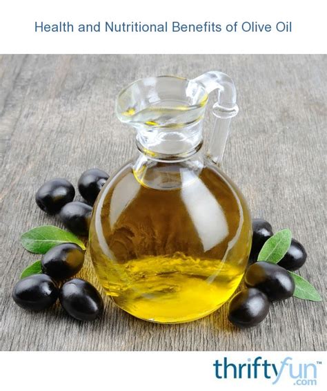 Health and Nutritional Benefits of Olive Oil | ThriftyFun