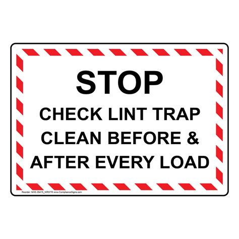 Policies / Regulations Sign - Stop Check Lint Trap Clean Before & After