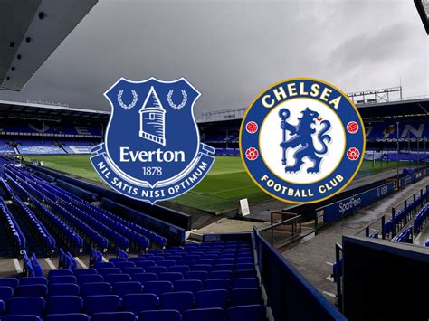 Chelsea - Everton / Q Qeibbsc Ftqm / Everton have rejuvenated their ...