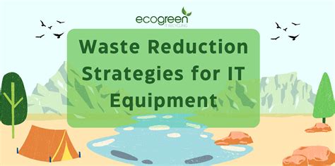 7 Effective Waste Reduction Strategies for IT Equipment