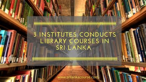 3 Institutes Conducts Library Courses in Sri Lanka